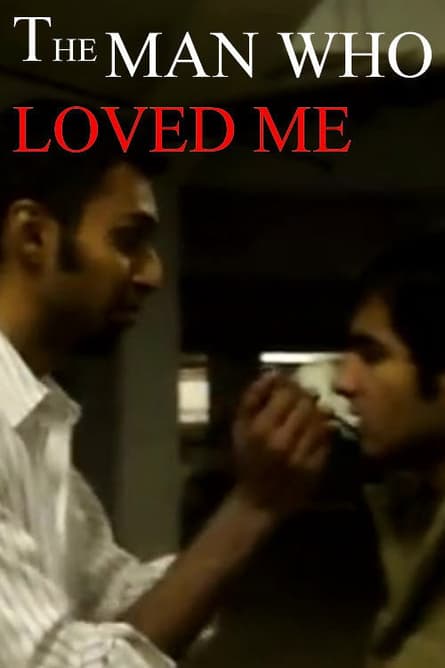 The Man Who Loved Me