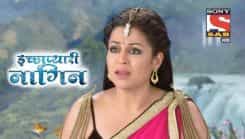 Icchapyaari Naagin - Episode 125